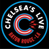 Chelsea's Live, Baton Rouge, LA