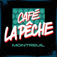 Café La Pêche, Montreuil